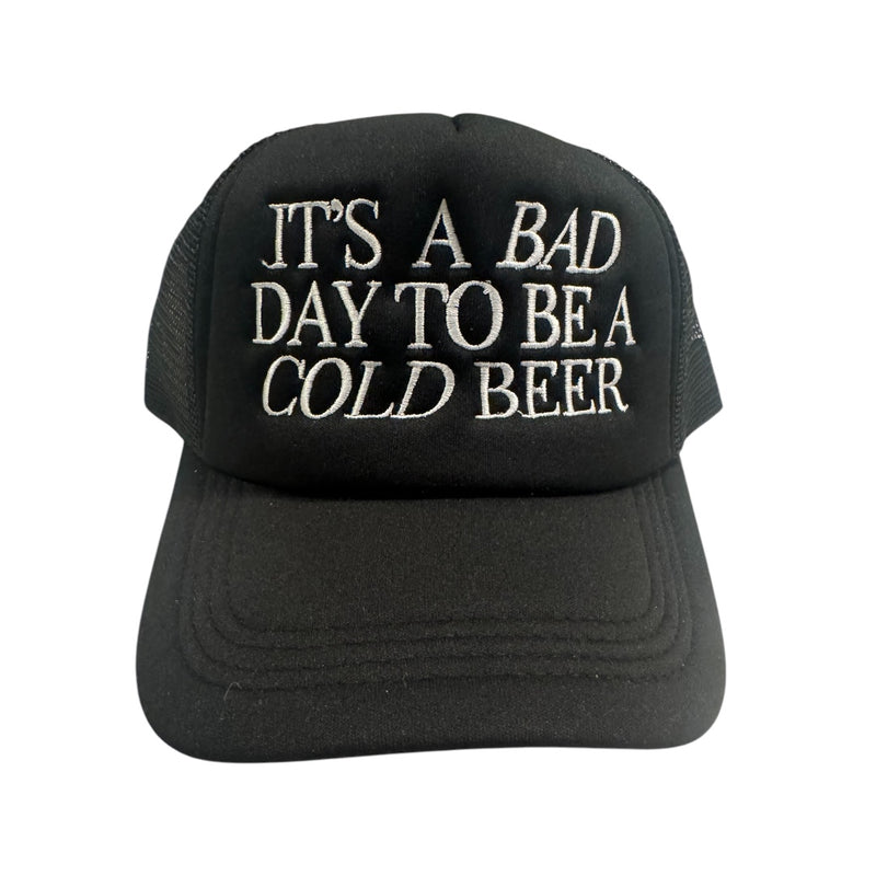 PANACHE APPAREL: IT’S A BAD DAY TO BE A COLD BEER TRUCKER HAT - BLACK