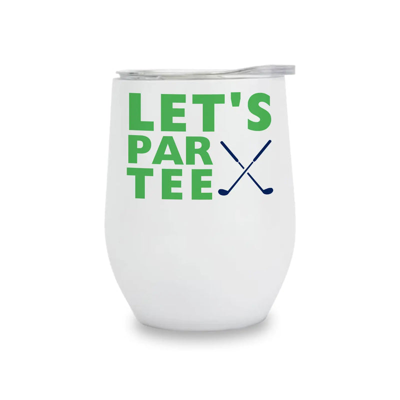 INSULATED WINE TUMBLER - LET'S PAR TEE