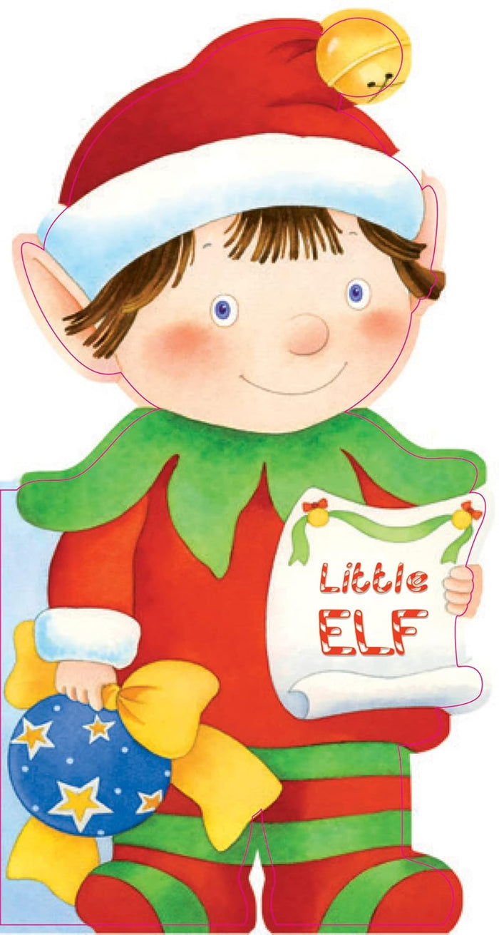 LITTLE ELF: A SMALL SHAPED CHRISTMAS BOARD BOOK